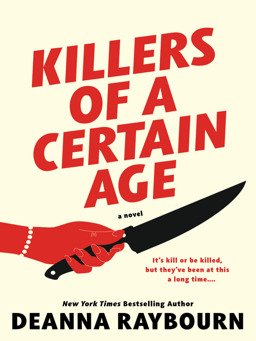 Title details for Killers of a Certain Age by Deanna Raybourn - Wait list